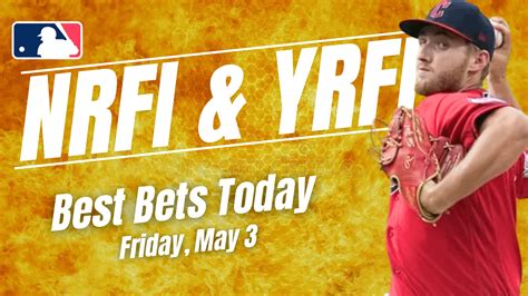 nrfi bets today|TODAY'S BEST NRFI/YRFI BETS FOR SATURDAY, MAY 3 .